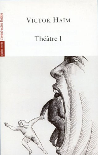 Théâtre 1 : recueil de trois pièces