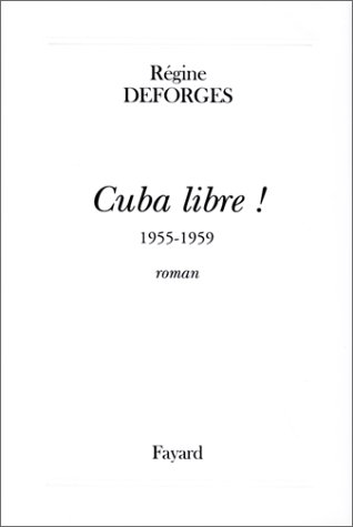La bicyclette bleue. Vol. 7. Cuba libre ! : 1955-1959