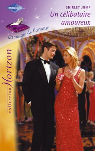 Un célibataire amoureux : la magie de l'amour