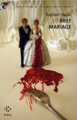 Une contre-enquête du commissaire Liberty. Bref mariage