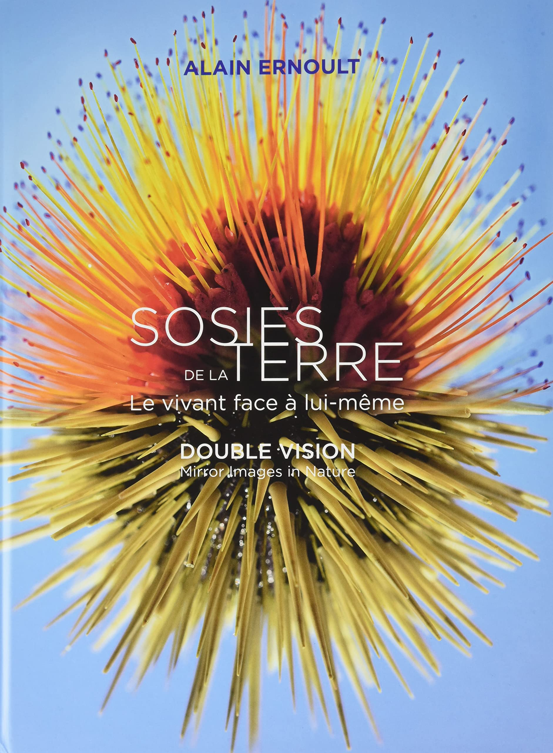 Sosies de la Terre : le vivant face à lui-même. Double vision : mirror images in nature