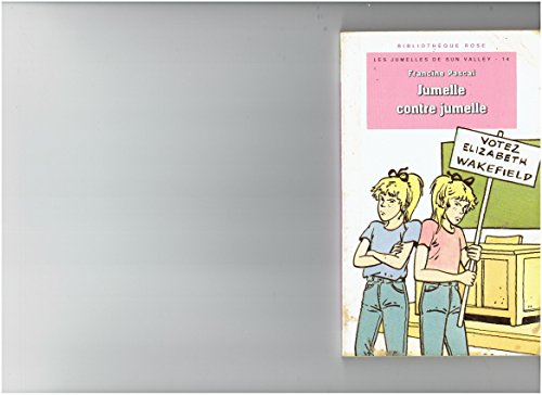 Les jumelles de Sun Valley. Vol. 12. Jumelle contre jumelle