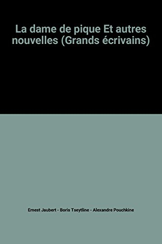 la dame de pique et autres nouvelles (grands écrivains)
