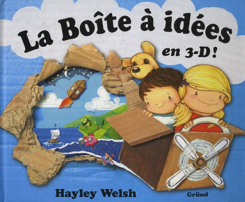 La boîte à idées en 3-D !