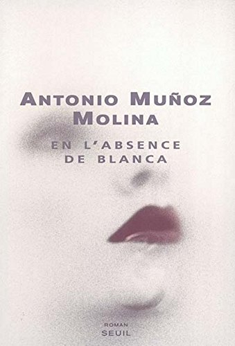 En l'absence de Blanca