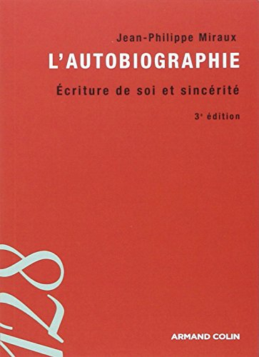 L'autobiographie : écriture de soi et sincérité