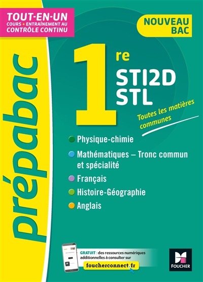 Toutes les matières communes 1res STI2D, STL : tout-en-un, cours + entraînement au contrôle continu 