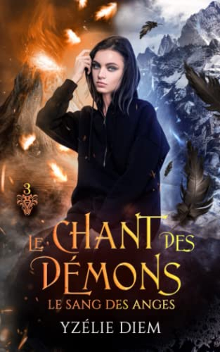 Le chant des démons: 3 - Le sang des anges