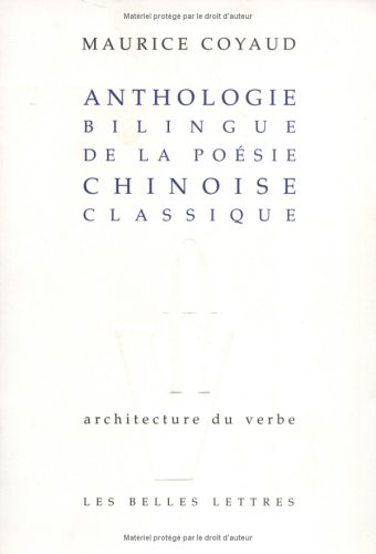 Anthologie bilingue de la poésie chinoise classique