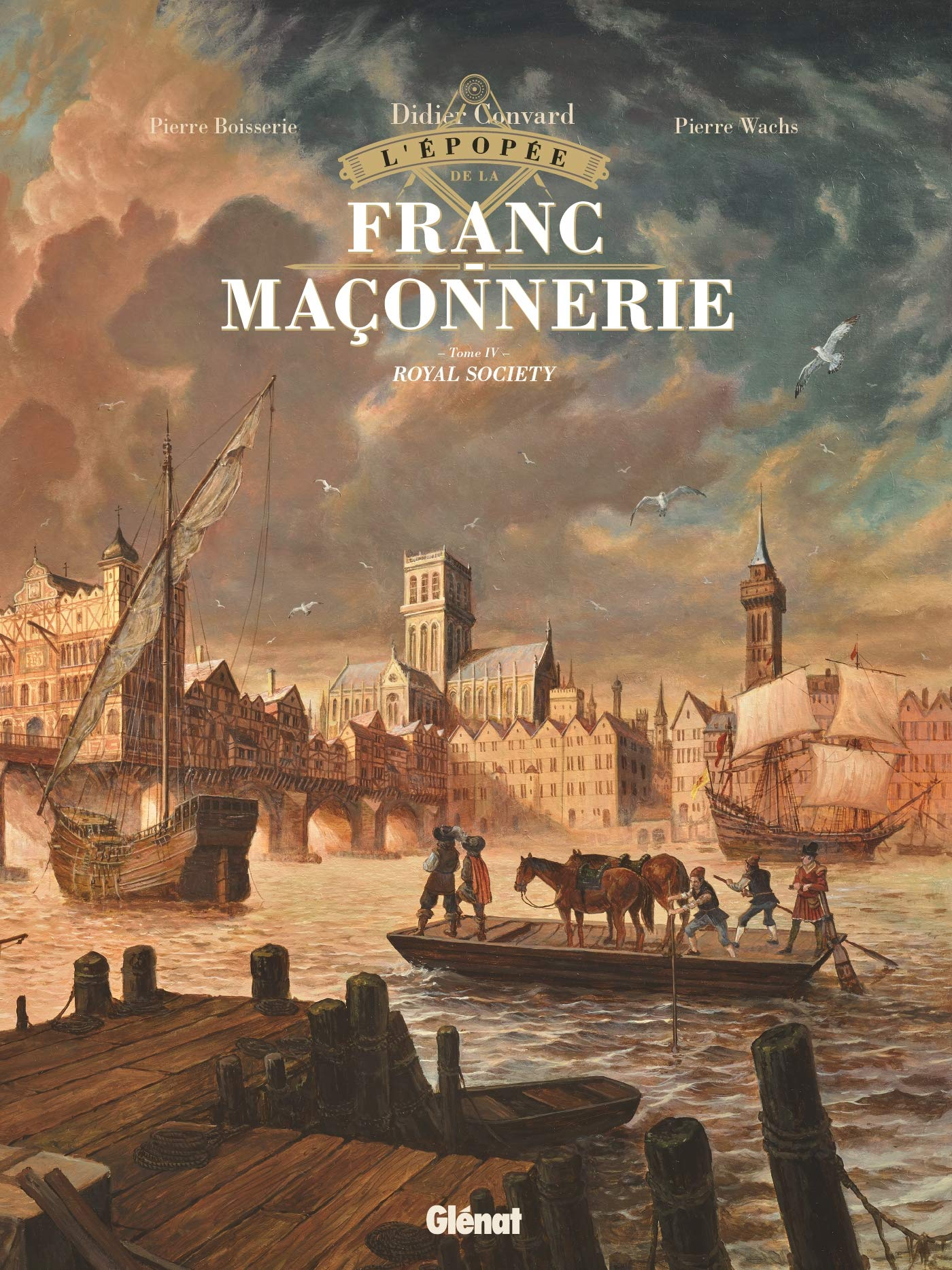 L'épopée de la franc-maçonnerie. Vol. 4. Royal Society