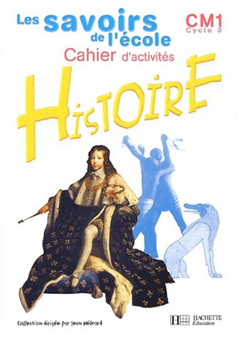 histoire cm1. : cahier d'activités