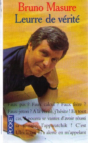 Leurre de vérité : roman de fiction, sinon de science