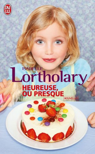 Heureuse, ou presque