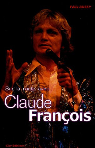 Sur la route avec Claude François