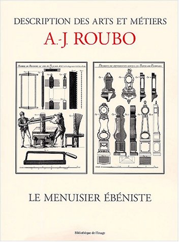 L'art du  menuisier ébéniste III section de la III partie de l'art du menuisier