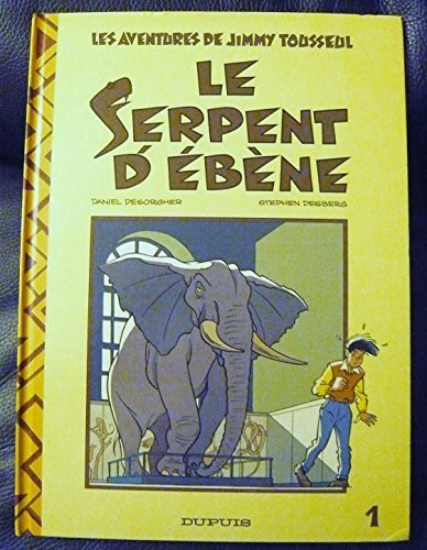 Les aventures de Jimmy Tousseul. Vol. 1. Le Serpent d'ébène