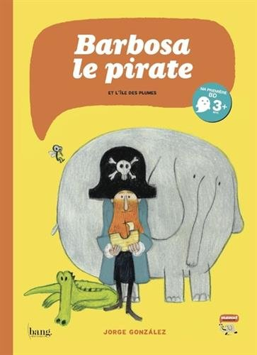Barbosa le pirate et l'île des plumes