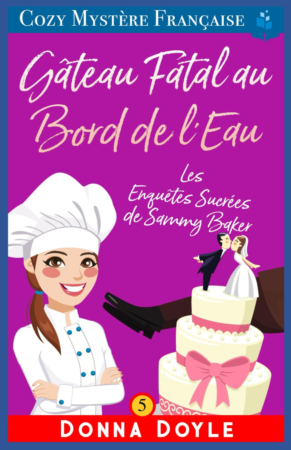 Gâteau Fatal au Bord de l'Eau: Les Enquêtes Sucrées de Sammy Baker