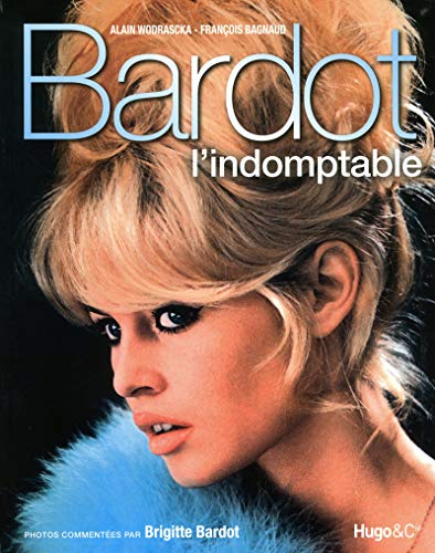 Bardot l'indomptable
