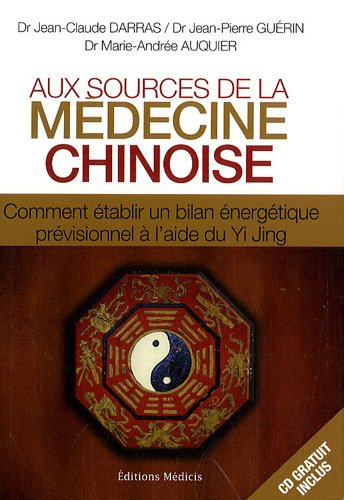 Aux sources de la médecine chinoise : comment établir un bilan énergétique prévisionnel à l'aide du 