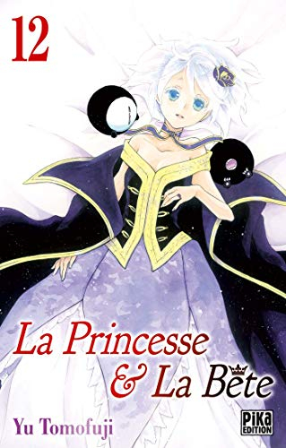 La princesse & la bête. Vol. 12