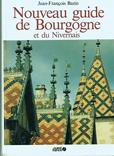 Nouveau guide de Bourgogne et du Nivernais