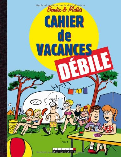 Cahier de vacances débile