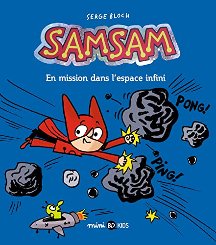 SamSam. Vol. 7. En mission dans l'espace infini
