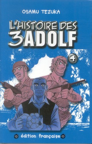 l'histoire des 3 adolf, tome 4 :