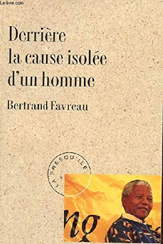Derrière la cause isolée d'un homme