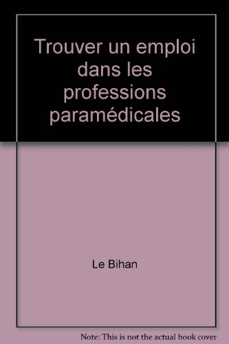 Trouver un emploi dans les professions paramédicales