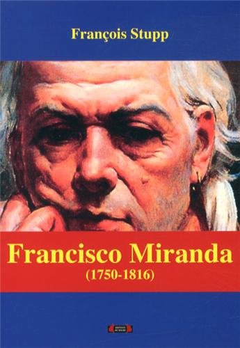 Francisco Miranda (1750-1816)
