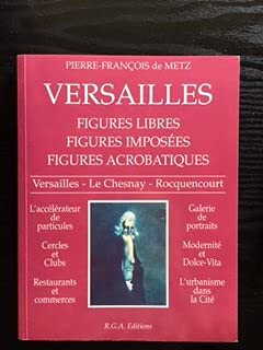 Versailles : Versailles, Le Chesnay, Rocquencourt