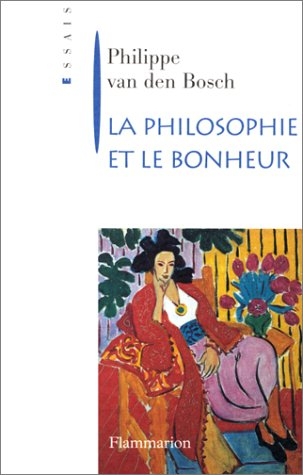 La philosophie et le bonheur