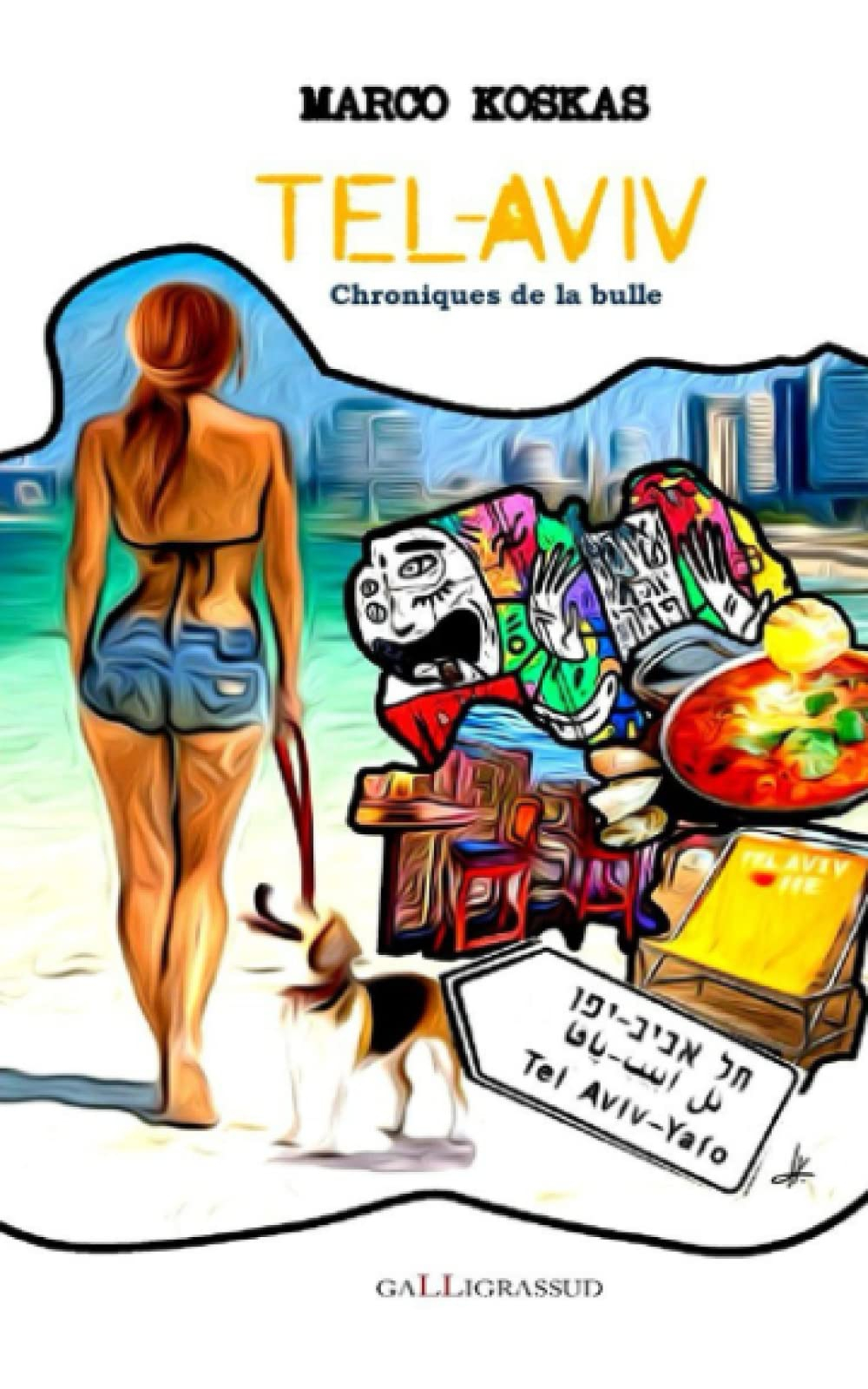 TEL-AVIV: Chroniques de la bulle