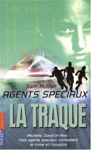 Agents spéciaux. Vol. 4. La traque
