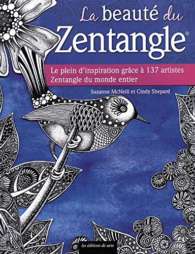 La beauté du zentangle : le plein d'inspiration grâce à 137 artistes zentangle du monde entier