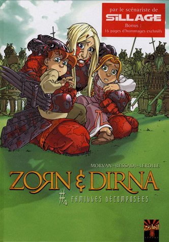 Zorn et Dirna. Vol. 4. Familles décomposées