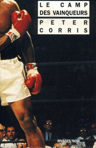 Le camp des vainqueurs