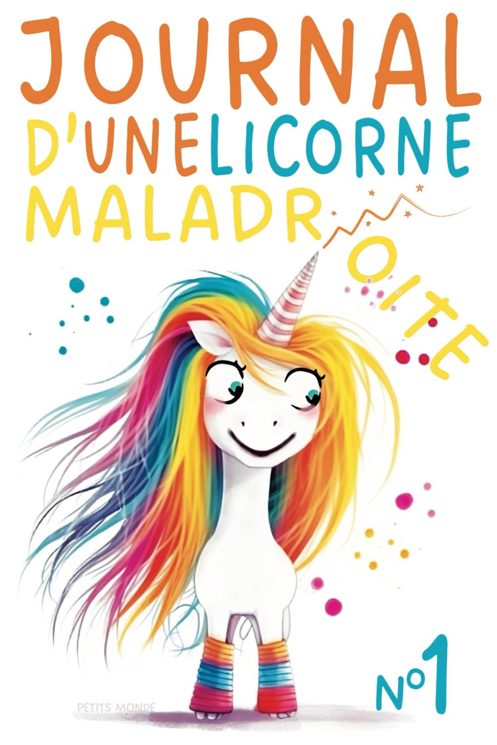 Journal d'une Licorne Maladroite: Remplie de Magie Maladroite et Éclats de Rire ? De 6 à 10 ans