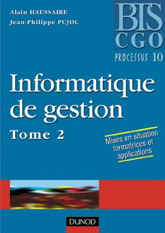 Informatique de gestion. Vol. 2. Processus 10