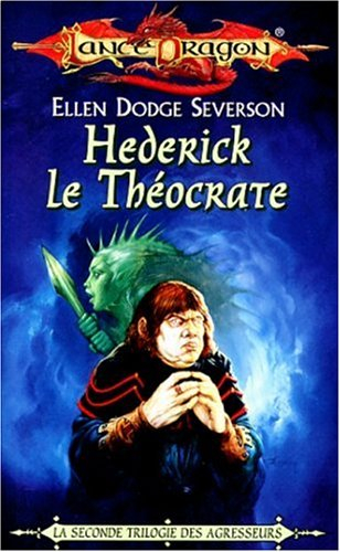 Agresseurs. Vol. 1. Hederick le Théocrate