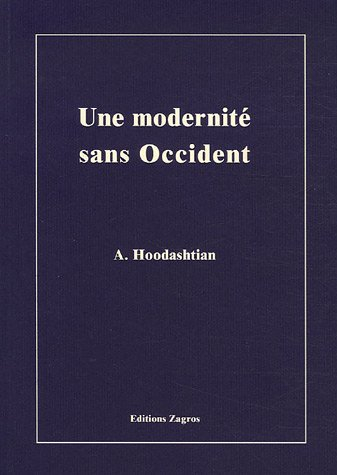 Une modernité sans Occident : mondialisation de la modernité, émergence asiatique et métissage des v