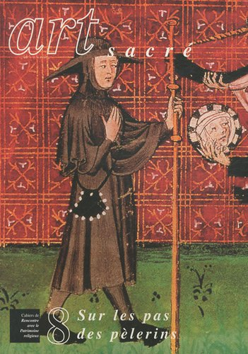 art sacré, n, 8/1998 : sur les pas des pèlerins