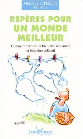 Repères pour un monde meilleur : comment réconcilier bien-être individuel et bien-être collectif