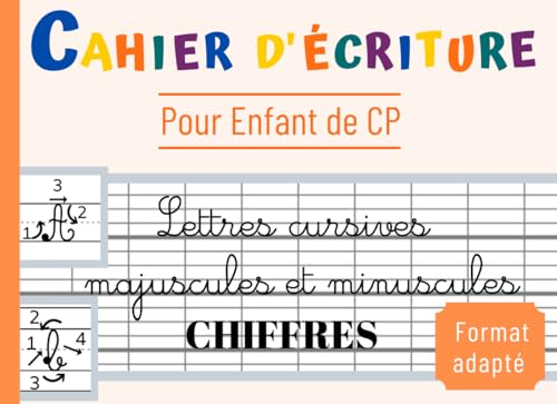 Cahier d'écriture CP: Apprendre à écrire l'Alphabet et les Chiffres | Lettres Cursives Majuscules et
