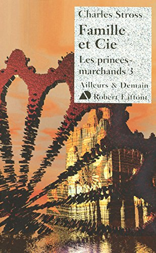 Les Princes-Marchands. Vol. 3. Famille et Cie