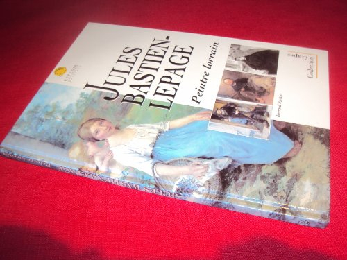 Jules Bastien-Lepage, peintre lorrain