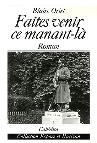 Faites venir ce manant-là