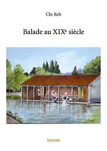 Balade au XIXe siècle